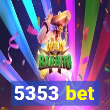 5353 bet